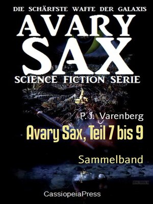 cover image of Avary Sax, Teil 7 bis 9